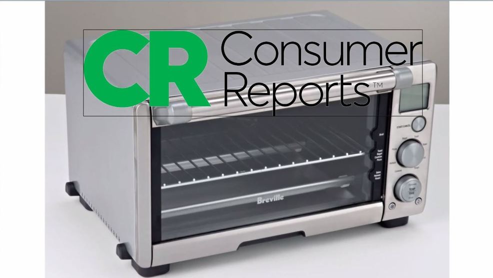 Consumer Reports Time for a toaster oven WLOS