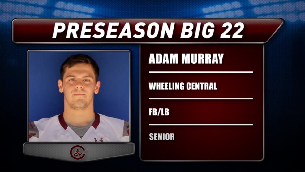 Preseason Big 22 Profile - Adam Murray, Wheeling Central
